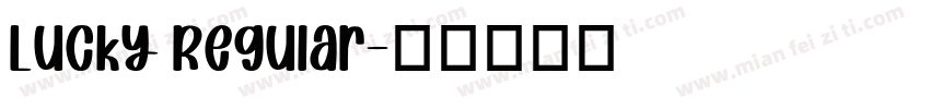 Lucky Regular字体转换